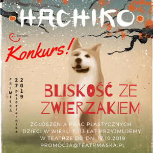 Premiera Hachiko! Konkurs plastyczny "Bliskość ze zwierzakiem"