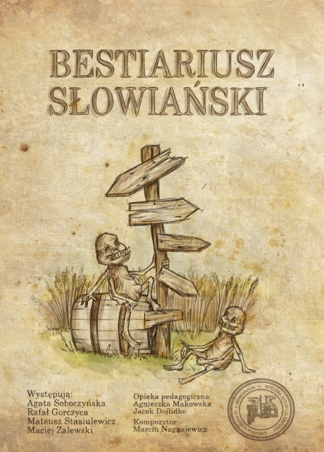 Plakat: Bestiariusz Słowiański (AT w Warszawie Wydział Sztuki Lalkarskiej w Białymstoku)